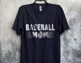 #136 สำหรับ T-shirt Design: Baseball Mom โดย Gopal7777
