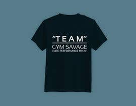 #138 สำหรับ Team Gym Savage T shirt Design โดย angkon519