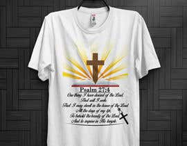 #19 για Make a bible verse t-shirt design από kamrunfreelance8