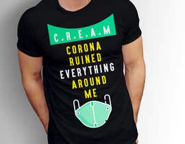 #42 for T-shirt design C.R.E.A.M av dreamquality