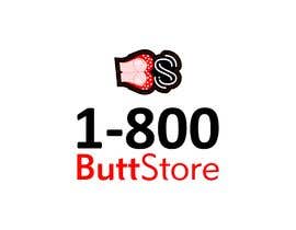 #35 untuk Logo for 1-800-BUTT-STORE oleh drunknown85