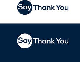#8 cho &quot;Say Thank You&quot; Logo Needed bởi anwarbdstudio