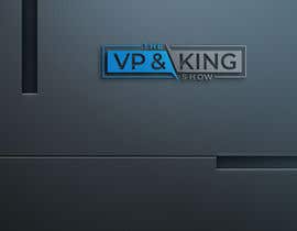 Číslo 192 pro uživatele Podcast Logo Design - The VP &amp; King Show od uživatele nilufab1985