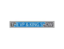 Číslo 5 pro uživatele Podcast Logo Design - The VP &amp; King Show od uživatele mdshahedhasan23