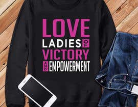 #72 para LOVE ( Ladies Of Victory and Empowerment) de rayhanb551