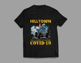 #121 para Hilltown Covid TShirt por mongmong09