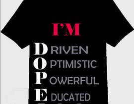 #69 pёr Dope T shirt Design nga royan65