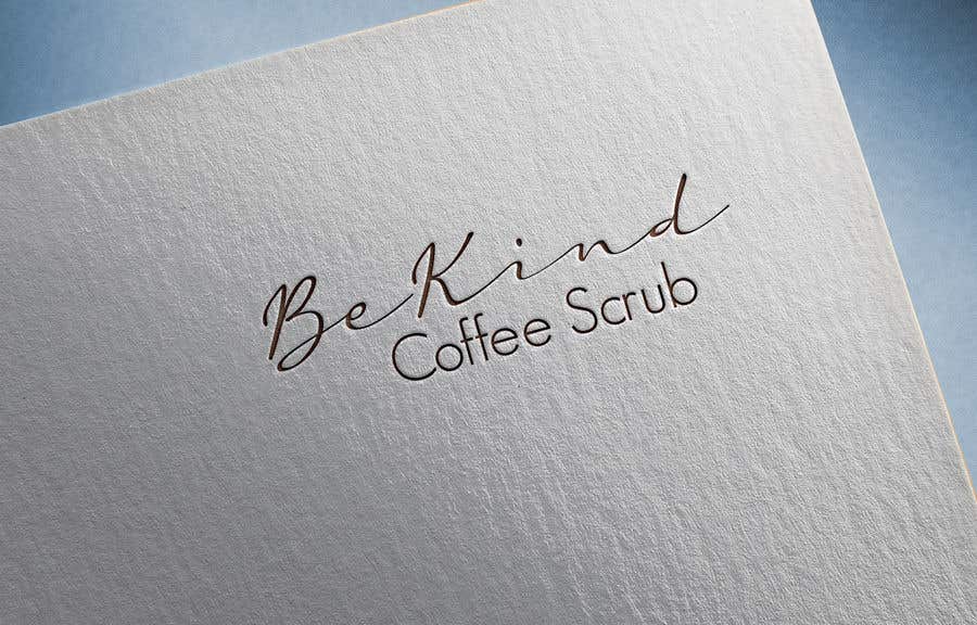 Wettbewerbs Eintrag #4 für                                                 be kind coffee scrub
                                            
