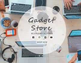 #52 for Looking for performance banner related to Gadget store by asjadashfaq5