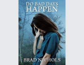 #319 for Do Bad Days Happen by FGshamim