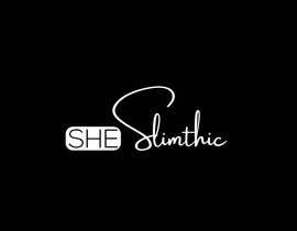 #82 dla Logo for a women apparel company -  SheSlimThic przez RAHIMADESIGN