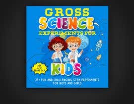 #79 für Design a Book Cover - Gross Science Experiments von mdrahad114