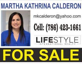 #46 for Martha Calderon - Real Estate sign by rais45007