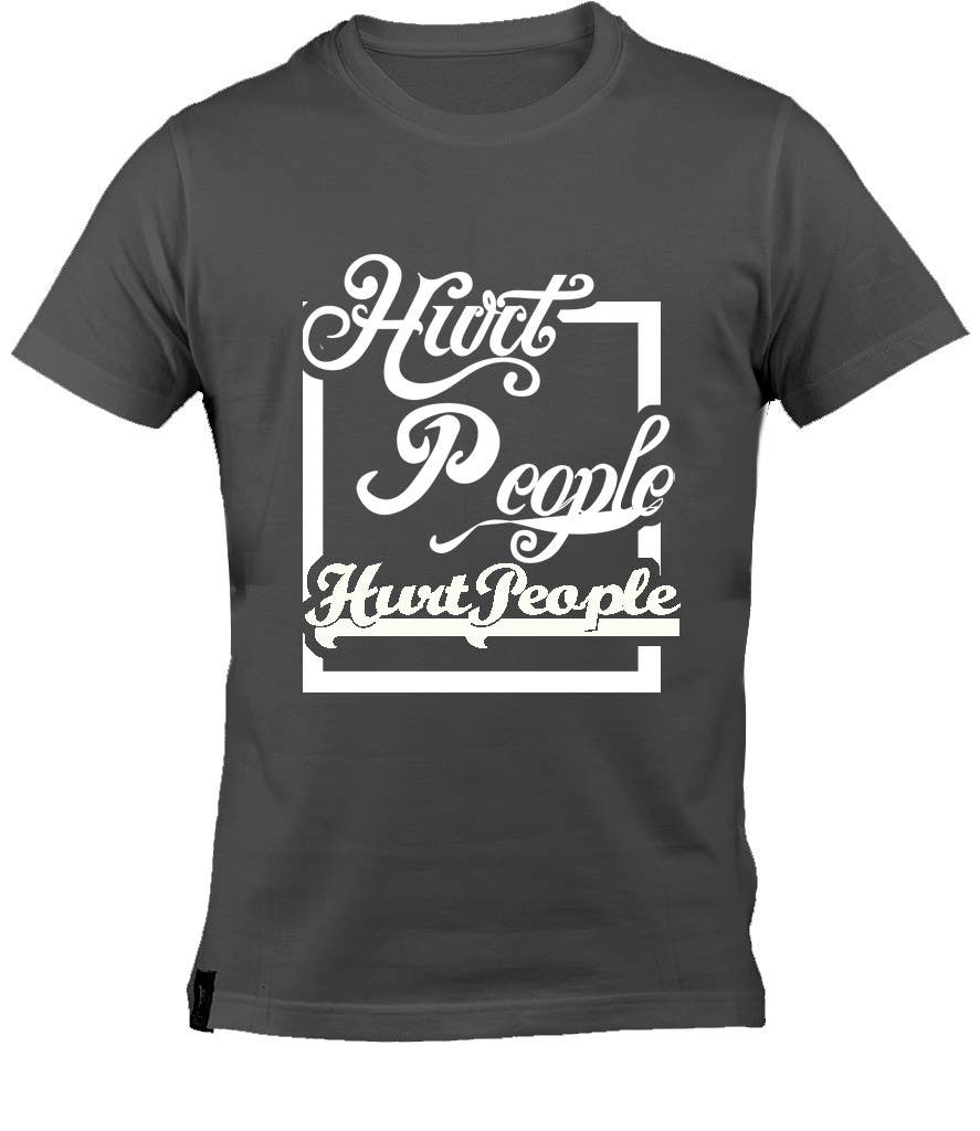 ผลงานการประกวด #61 สำหรับ                                                 Design a T-Shirt for HURT PEOPLE
                                            