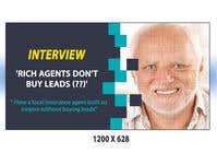 #54 for Facebook Ad - &quot;Interview: Rich Agents Don&#039;t Buy Leads&quot; af HuzaifaSaith