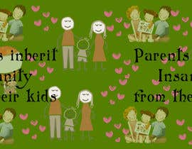 #72 for Parents inherit insanity from their kids by exbitgraphics