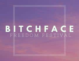 #6 untuk Bitchface productions/ freedom festival oleh kayps1