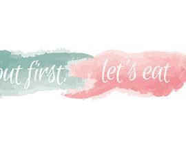 #251 for Design a Logo for but first, let&#039;s eat by iwebgal