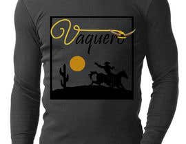 #6 for Design a T-Shirt for Vaquero clothing by shivaninoida