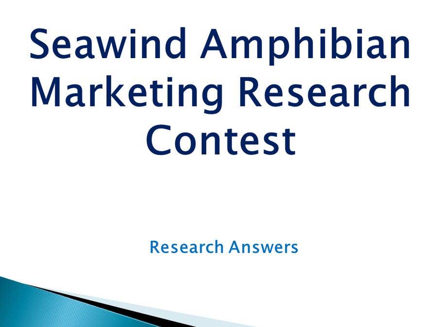Contest Entry #12 for                                                 Seawind Amphibian Marketing Research Contest
                                            