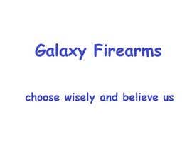 #232 for Write a tag line/slogan for Galaxy Firearms by TomVlahov