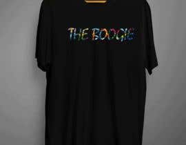 #73 para Create T-Shirt Design: THE BOOGIE de kobita99