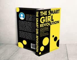 #113 untuk Design a book cover for SMART GIRLS REVOLUTION oleh bbhupen601