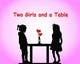 Konkurrenceindlæg #26 billede for                                                     Design a Logo for Two Girls and a Table
                                                