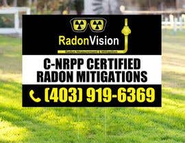 #41 pentru Advertising sign design for radon mitigation company de către ConceptGRAPHIC