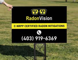 #10 pentru Advertising sign design for radon mitigation company de către miloroy13