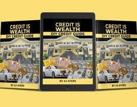 #89 for CREDIT IS WEALTH DIY CREDIT GUIDE by dominicrema2013