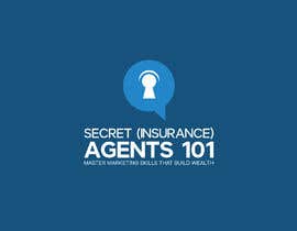 #74 para New Logo for, &quot;Secret (Insurance) Agents 101: Master Marketing Skills That Build Wealth&quot; de GDMrinal