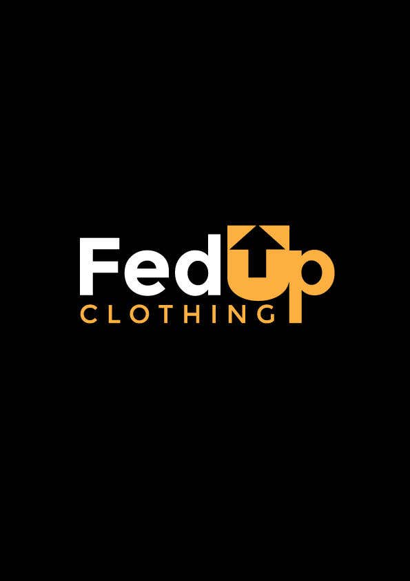 Contest Entry #3727 for                                                 FEDUPCLOTHING
                                            