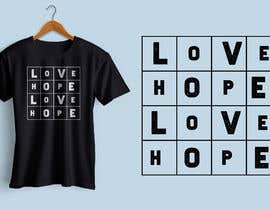 Nro 80 kilpailuun Hope and Love Crossword T-shirt käyttäjältä creativetanim525