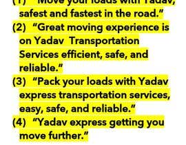 #162 pёr NEED SLOGAN FOR TRANSPORTATION SERVICES PACKERS &amp; MOVERS nga essperto