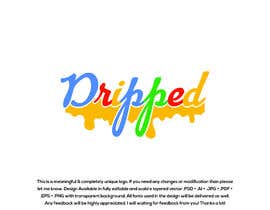#46 for Logo for Dripped by procreative123