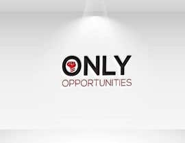 #257 για Only Opportunities Logo ideas! από MonzirulIslam166