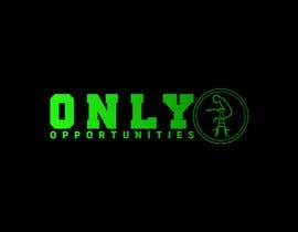 Nro 347 kilpailuun Only Opportunities Logo ideas! käyttäjältä bimalchakrabarty