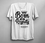 #132 for Need Shirt Design for Kingdom Collection av nazmul14595