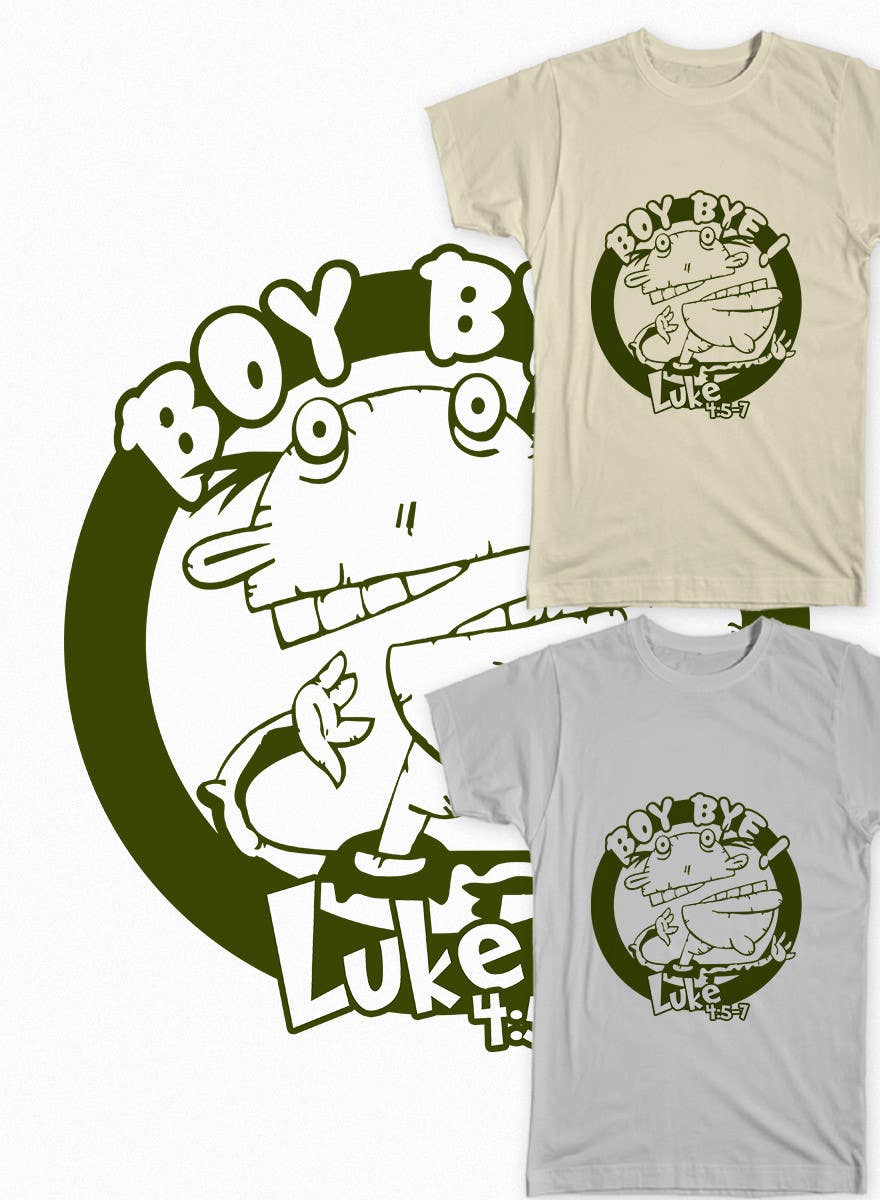 Participación en el concurso Nro.25 para                                                 Design a T-Shirt for BOY BYE!
                                            