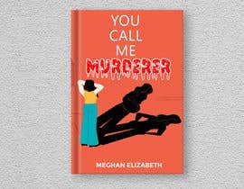 #186 for Cover art for “you Call me murderer” book by eshubiswas098