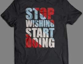 nº 6 pour Design a T-Shirt for Motivation Business par milanlazic 