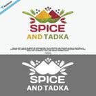 Graphic Design Inscrição do Concurso Nº110 para Design Logo for Indian Food Brand Name - "Spice & Tadka"