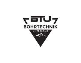 #776 for Design a Logo for our new Company: Bohrtechnik Unterland (short) BTU af sabbir17c6