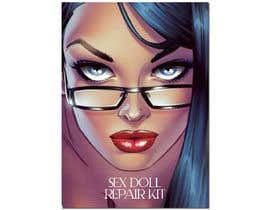 #39 for 5” x 7” Vertical Mailing Sticker “Sex Doll Repair Kit” by leonorfczpires19