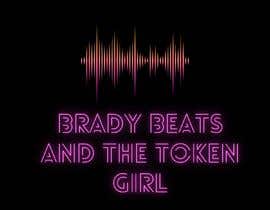 #21 untuk Brady Beats and the Token Girl (Name/Logo Design) oleh fariesya30