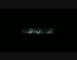 #12 for Create an Outro for our company, Fading Culture by saqibt200007