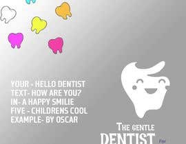 #14 untuk The Gentle Dentist for kids Templates oleh oscardezayn29