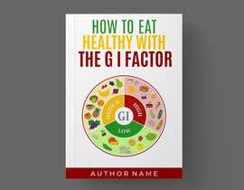 #25 for How To Eat Healthy with the G I Factor by dominicrema2013