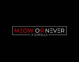 #170 untuk Meow or Never Logo oleh Khaled71693